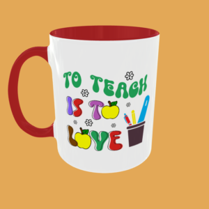 Teacher - To Teach is to Love